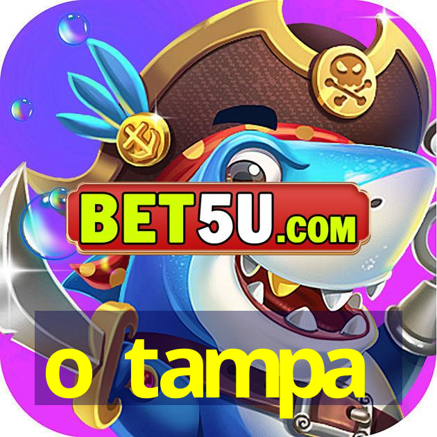 o tampa